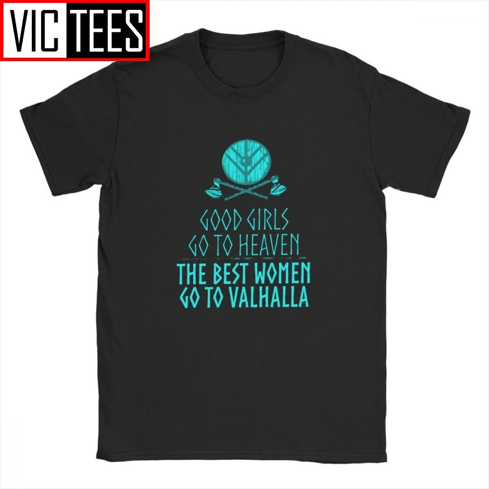T-Shirt Vikingovia Dobré Dievčatá Idú Do Neba Najlepšie Ženy Ísť Na Valhalla Odin Valhalla Viking Tričko Nadrozmerné