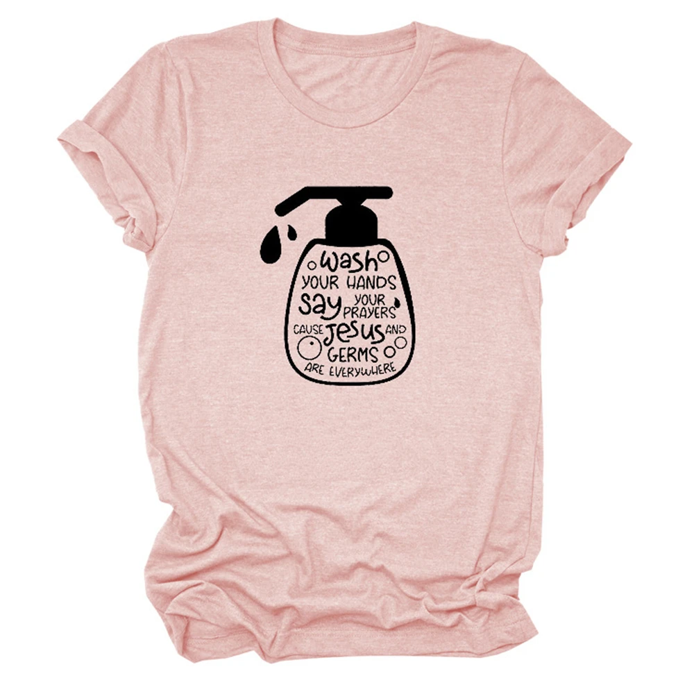 UMYTE si RUKY SI POVEDAŤ, že MODLITBY SPÔSOBIŤ JEŽIŠA A BAKTÉRIE SÚ VŠADE Tlač Ženy T-shirt Ruky Mydlom Fľaša Graphci Ženy tričko
