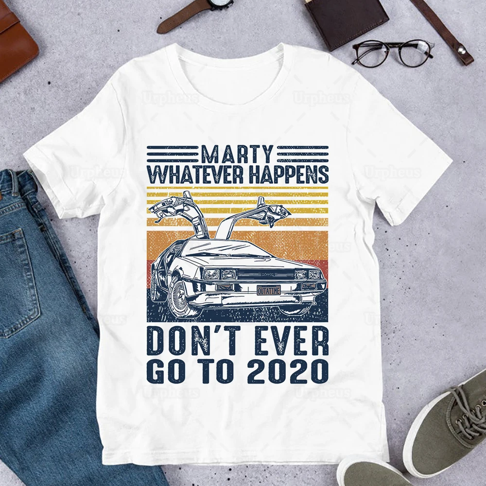 Vintage Štýl, Marty Dont Niekedy Ísť Do Roku 2020 Humor T-Shirt Cestovanie V Čase Klasický Film Inšpirovaný Camiseta