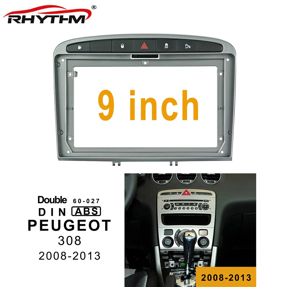 9 Palcový Auto Fascia Pre PEUGEOT 308 na obdobie 2008-2013 Montáž Audio Adaptér Panel Palubnej dosky Výbava Zostavy Auto DVD Rám Zámorských Verzia