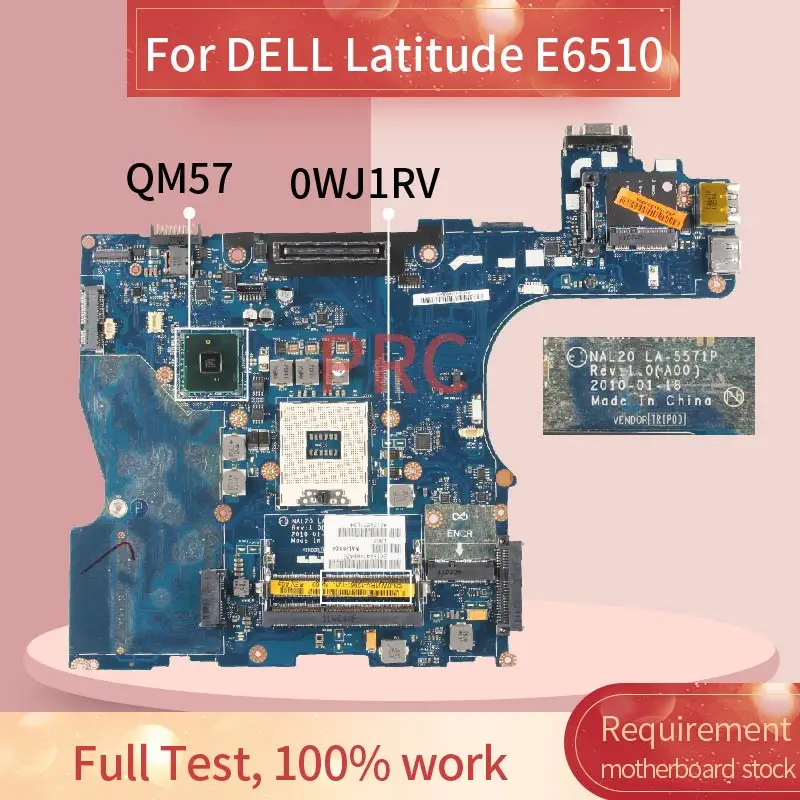 KN-0WJ1RV 0WJ1RV Pre DELL Latitude E6510 Notebook doske NAL20 LA-5571P0 QM57 DDR3 Doske