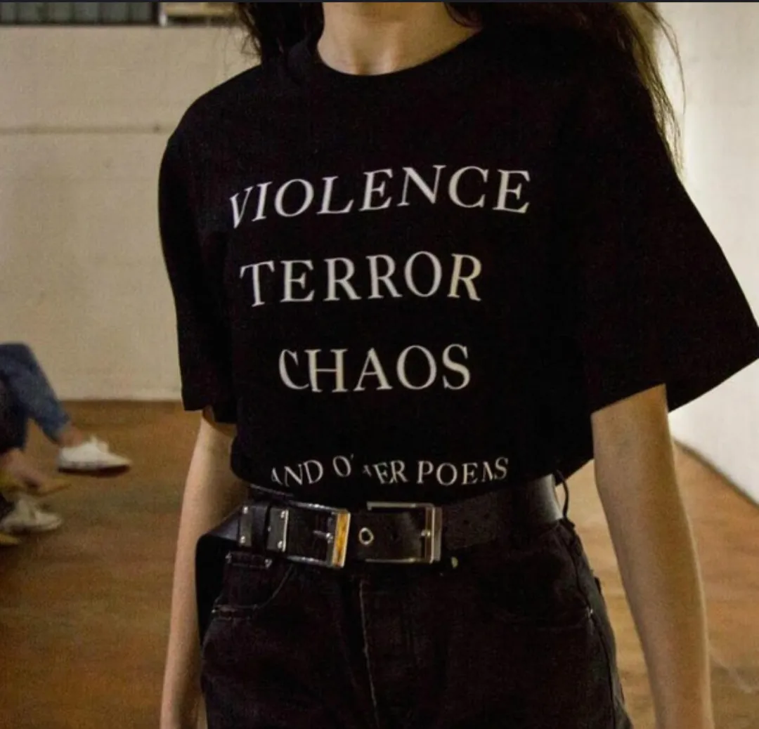 Násilia, Teroru Chaos a Iné Básne Citácie Unisex tričká Harajuku Módne Letné Bavlna Street Style t shirt Ženy Oblečenie
