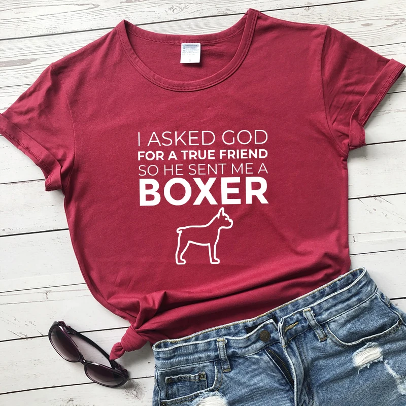 Spýtal som sa Boha pravého Priateľa, Tak On Mi Poslal Boxer T-shirt Bežné Ženy Kresťanská Modlitba Top Tee Zábavné Psa Mama Darček Tričko