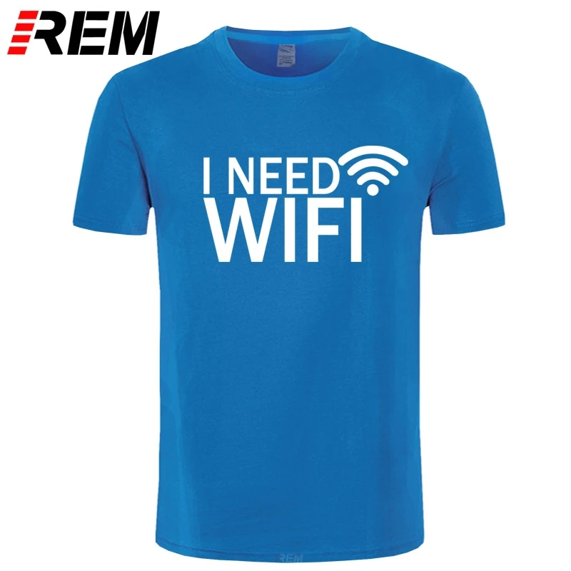 REM Značku Oblečenia potrebujem WIFI počítačový geek herné hráč Vtipné Tričko Tričko Mužov Bavlna Krátky Rukáv T-shirt Top Tees Camiseta
