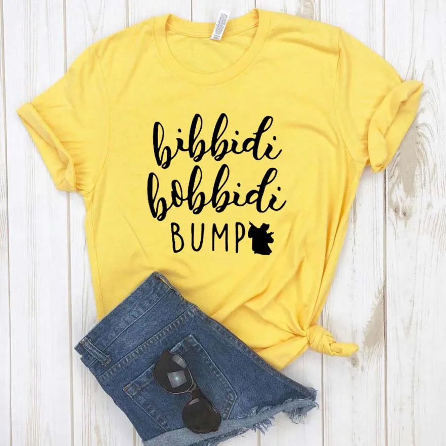 Bibbidi Bobbidi Bump Tlač Ženy tričko Bavlna Bežné Vtipné tričko Pre Lady Dievča Top Tee Lumbálna Kvapka Loď NA-160