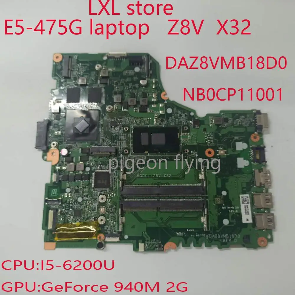 Z8V X32 pre Acer E5-475G doske doske DAZ8VMB18D0 NB0CP11001 CPU:I5-6200U GPU:GF940M 2G DDR4 test OK