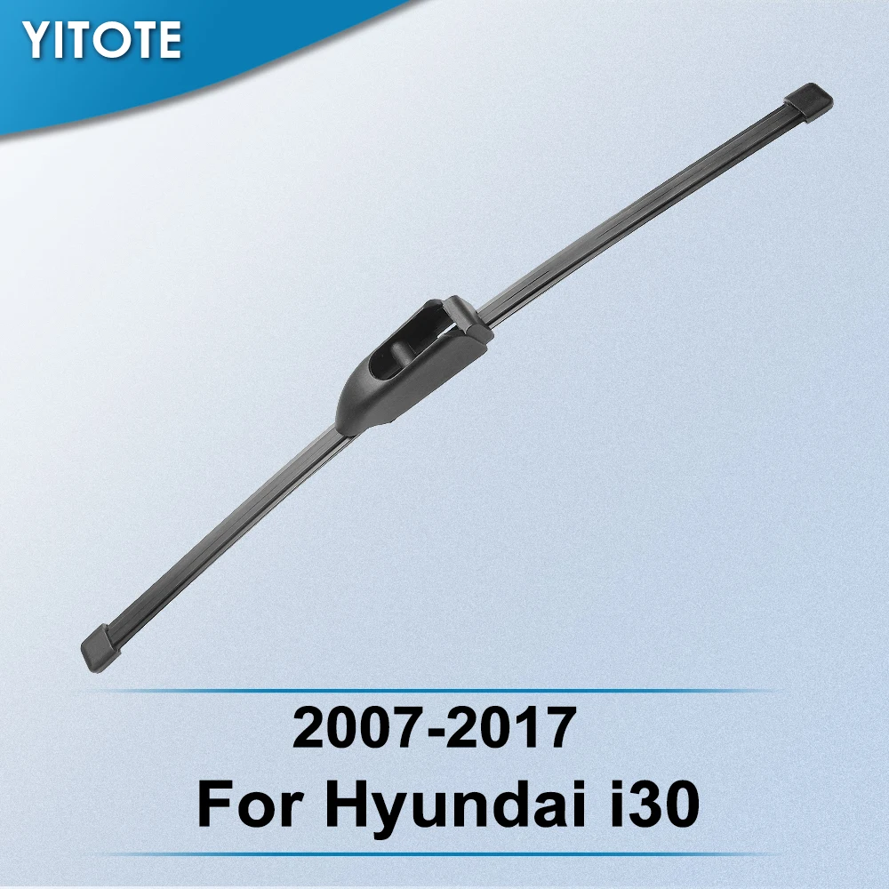 YITOTE Zadný Stierač pre Hyundai i30 2007 2008 2009 2010 2011 2012 2013 2016 2017